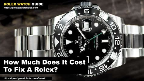 rolex refurbishment cost|cost to repair rolex watch.